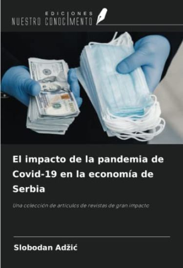 El impacto de la pandemia de Covid-19 en la economía de Serbia