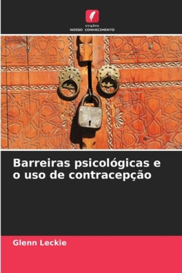 Barreiras psicológicas e o uso de contracepção