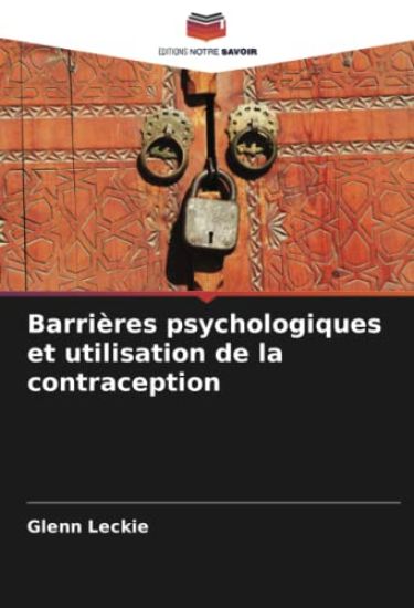 Barrières psychologiques et utilisation de la contraception
