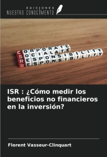 ISR : ¿Cómo medir los beneficios no financieros en la inversión?