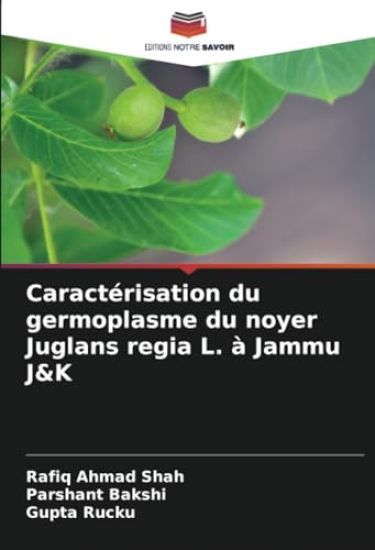 Caractérisation du germoplasme du noyer Juglans regia L. à Jammu J&K
