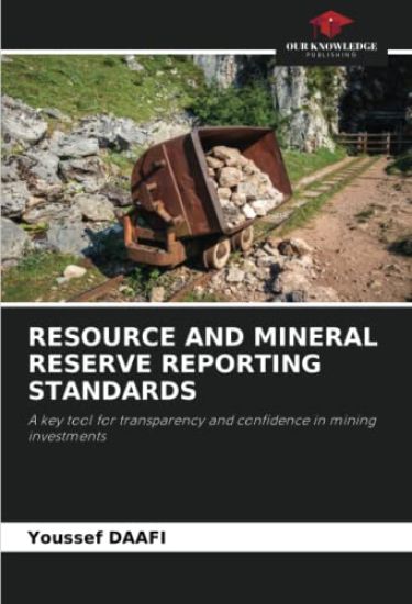 Resource and Mineral Reserve Reporting Standards