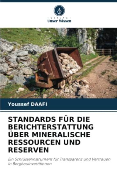 Standards Für Die Berichterstattung Über Mineralische Ressourcen Und Reserven