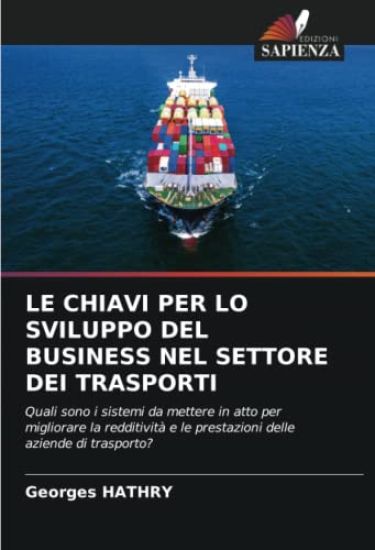 Le Chiavi Per Lo Sviluppo del Business Nel Settore Dei Trasporti