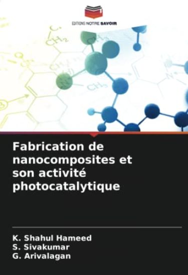 Fabrication de nanocomposites et son activité photocatalytique