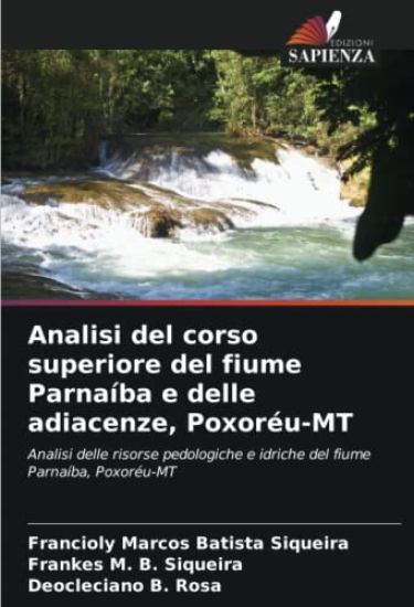 Analisi del corso superiore del fiume Parnaíba e delle adiacenze, Poxoréu-MT