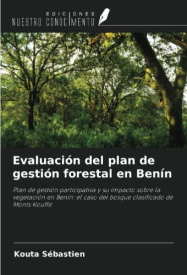 Evaluación del plan de gestión forestal en Benín