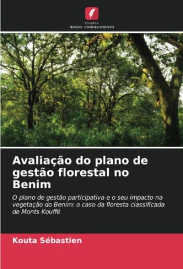 Avaliação do plano de gestão florestal no Benim