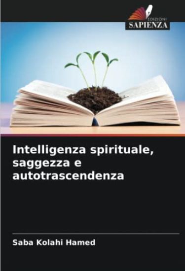 Intelligenza spirituale, saggezza e autotrascendenza