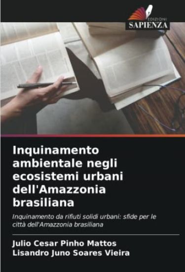 Inquinamento ambientale negli ecosistemi urbani dell'Amazzonia brasiliana