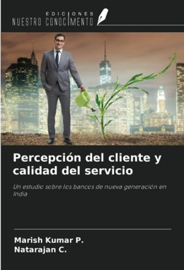 Percepción del cliente y calidad del servicio