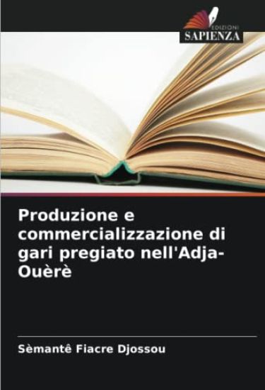 Produzione e commercializzazione di gari pregiato nell'Adja-Ouèrè