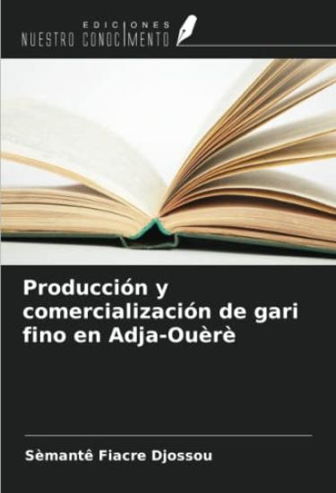 Producción y comercialización de gari fino en Adja-Ouèrè