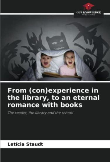 From (con)experience in the library, to an eternal romance with books