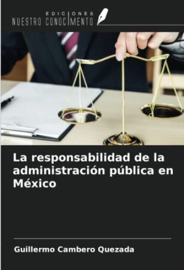 La responsabilidad de la administración pública en México