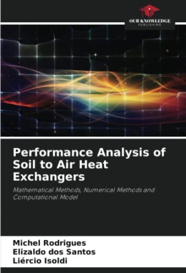 Performance Analysis of Soil to Air Heat Exchangers