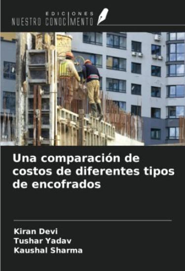 Una comparación de costos de diferentes tipos de encofrados