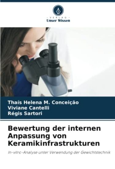 Bewertung der internen Anpassung von Keramikinfrastrukturen
