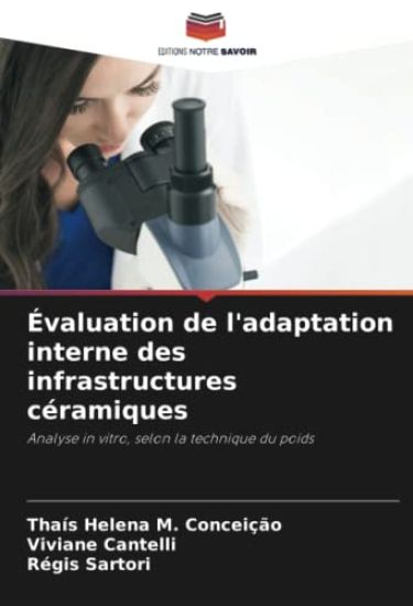 Évaluation de l'adaptation interne des infrastructures céramiques