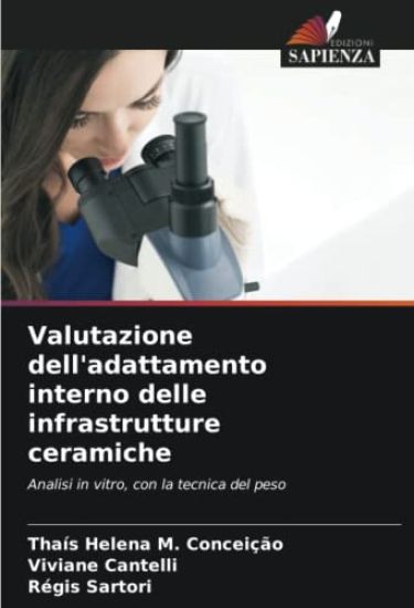 Valutazione dell'adattamento interno delle infrastrutture ceramiche