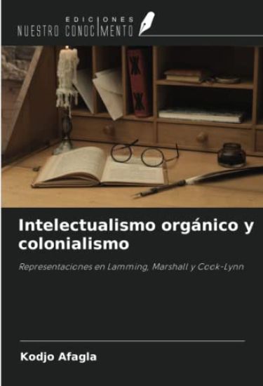 Intelectualismo orgánico y colonialismo