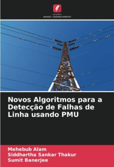 Novos Algoritmos para a Detecção de Falhas de Linha usando PMU