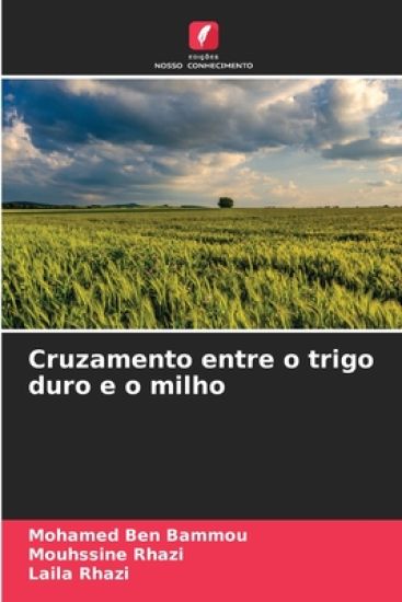 Cruzamento entre o trigo duro e o milho