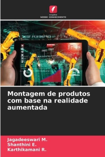 Montagem de produtos com base na realidade aumentada