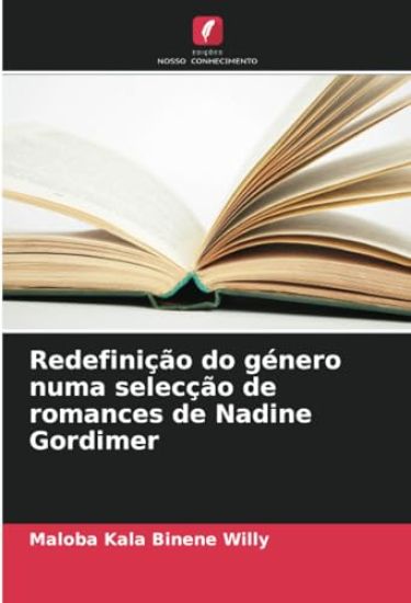Redefinição do género numa selecção de romances de Nadine Gordimer