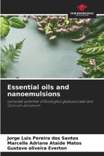 Essential oils and nanoemulsions