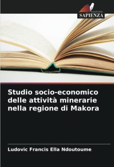 Studio socio-economico delle attività minerarie nella regione di Makora