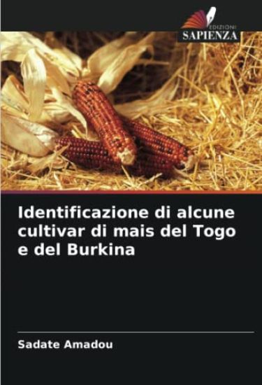 Identificazione di alcune cultivar di mais del Togo e del Burkina