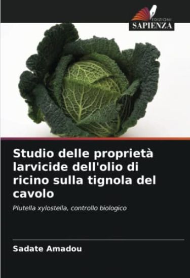 Studio delle proprietà larvicide dell'olio di ricino sulla tignola del cavolo