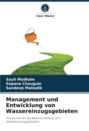 Management und Entwicklung von Wassereinzugsgebieten