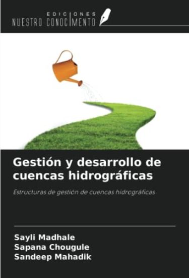 Gestión y desarrollo de cuencas hidrográficas