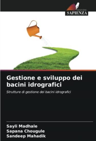Gestione e sviluppo dei bacini idrografici