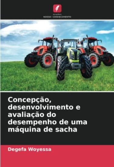 Concepção, desenvolvimento e avaliação do desempenho de uma máquina de sacha