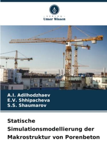 Statische Simulationsmodellierung der Makrostruktur von Porenbeton