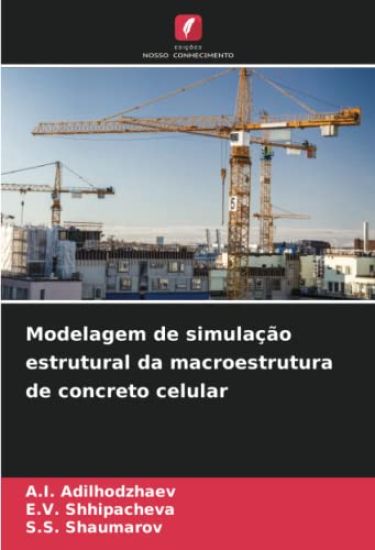 Modelagem de simulação estrutural da macroestrutura de concreto celular
