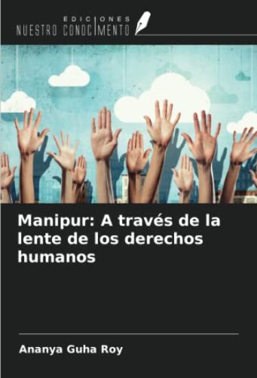 Manipur: A través de la lente de los derechos humanos