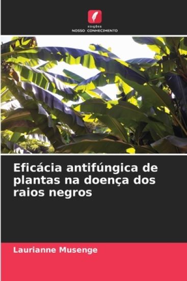 Eficácia antifúngica de plantas na doença dos raios negros