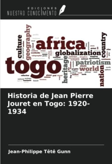 Historia de Jean Pierre Jouret en Togo: 1920-1934