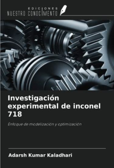 Investigación experimental de inconel 718