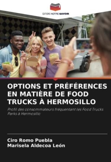Options Et Préférences En Matière de Food Trucks À Hermosillo