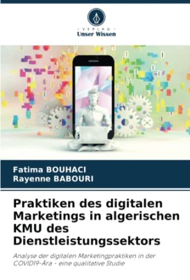 Praktiken des digitalen Marketings in algerischen KMU des Dienstleistungssektors