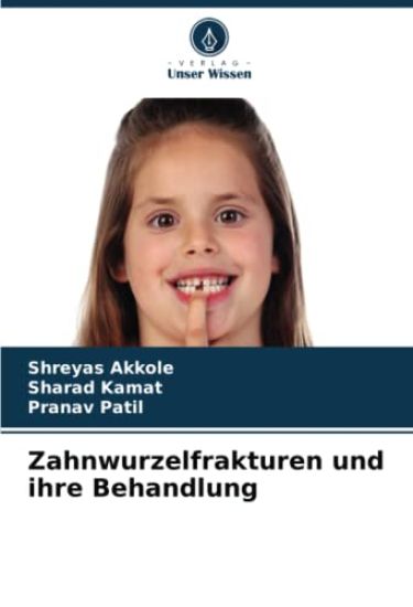 Zahnwurzelfrakturen und ihre Behandlung