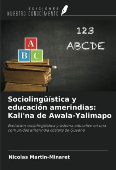 Sociolingüística y educación amerindias: Kali'na de Awala-Yalimapo