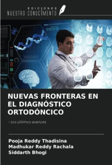 NUEVAS FRONTERAS EN EL DIAGNÓSTICO ORTODÓNCICO