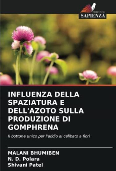 Influenza Della Spaziatura E Dell'azoto Sulla Produzione Di Gomphrena