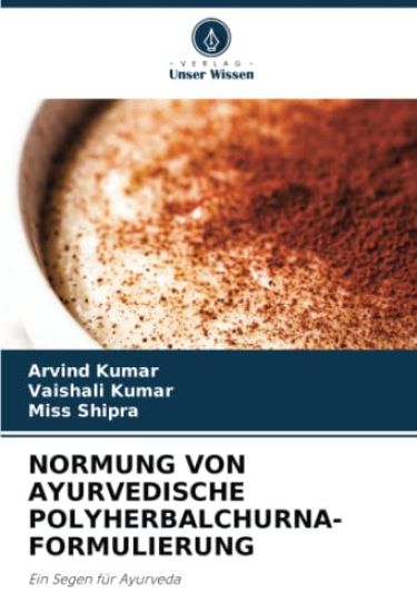 Normung Von Ayurvedische Polyherbalchurna-Formulierung